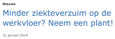 Minder ziekteverzuim op de werkvloer? Neem een plant! 31 januari 2019